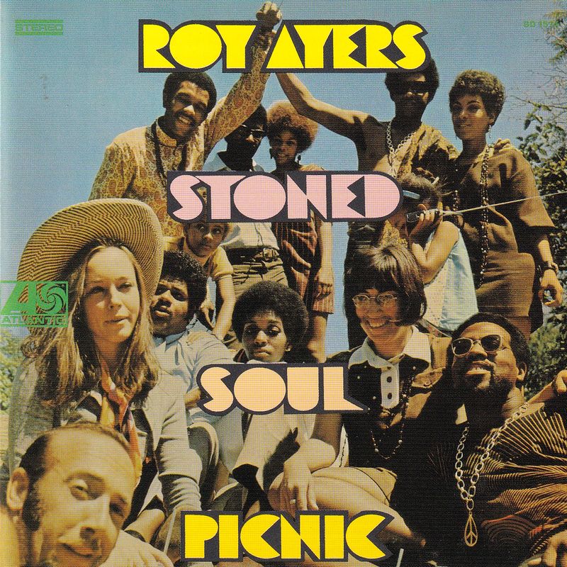STONED SOUL PICNIC - ROY AYERS
