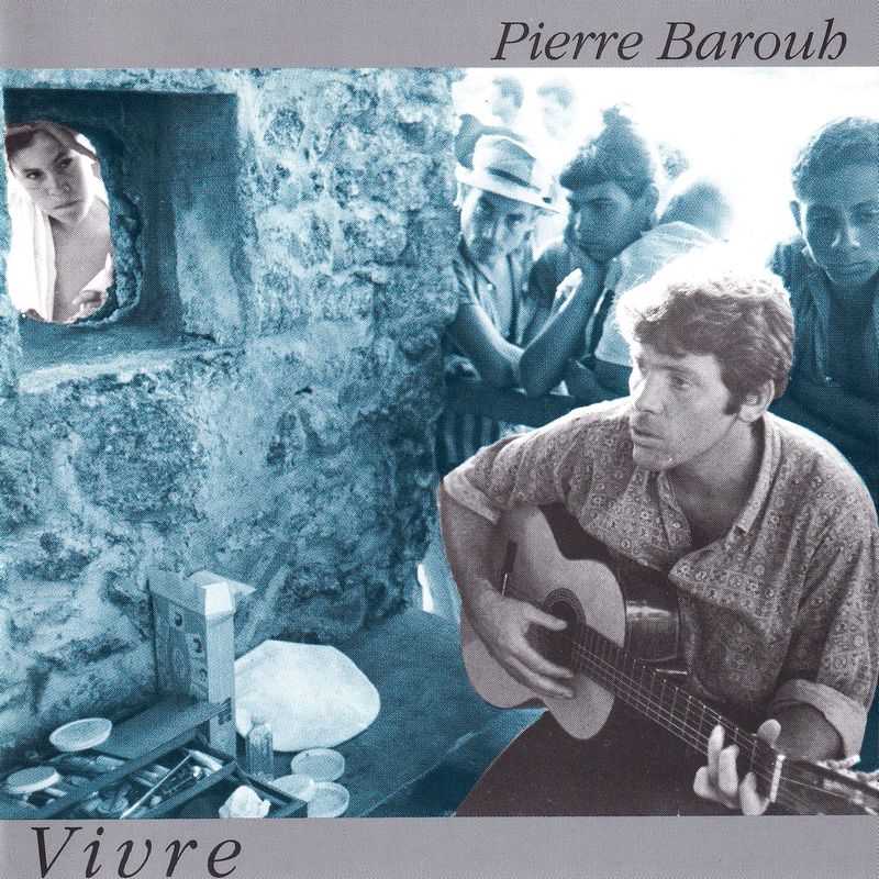 VIVRE - PIERRE BAROUH