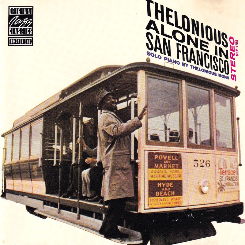 THELONIOUS ALONE IN SAN FRANCISCO - THELONIOUS MONK